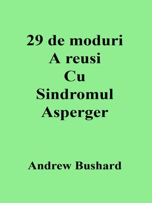 cover image of 29 de moduri a reusi Cu Sindromul Asperger